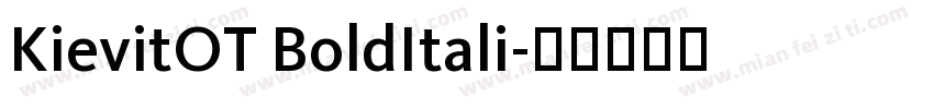 KievitOT BoldItali字体转换